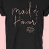 Maid of Honour Foil - Personalised Hen Party T Shirt